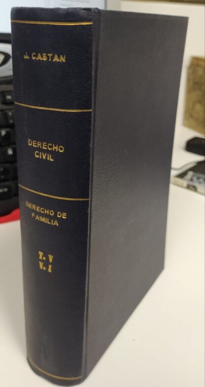 Derecho civil español, común y foral (Tomo quinto, vol1) Derecho de familia, Relaciones conyugales