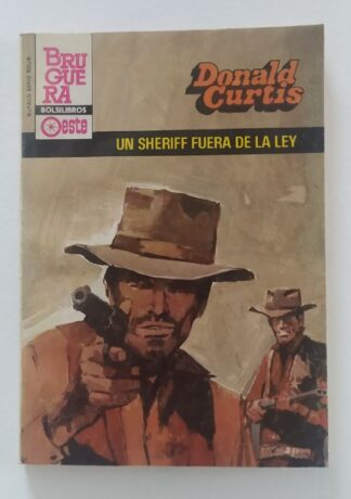Un sheriff fuera de la ley.