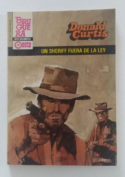 Un sheriff fuera de la ley.