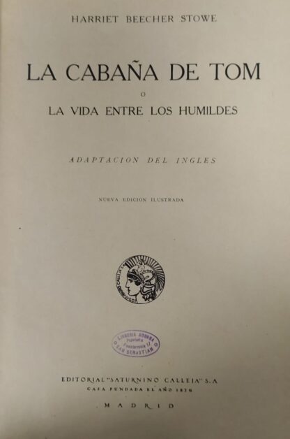 La cabaña del tio Tom o la vida entre los humildes. - Imagen 2