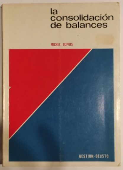 La consolidación de balances. En el mercado común.