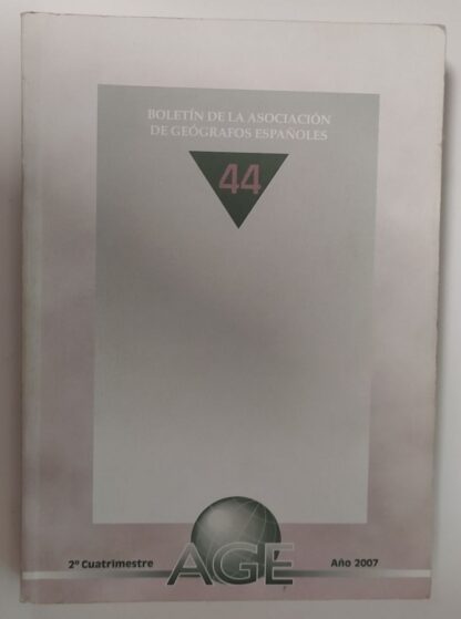 Boletín de la asociación de geógrafos españoles. Nº 44