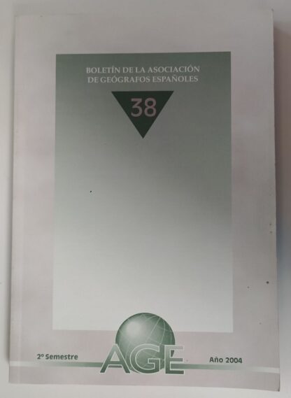 Boletín de la asociación de geógrafos españoles. Nº 38