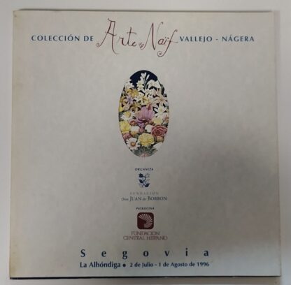 Colección de arte naïf Vallejo-Najera. 1996 Segovia.