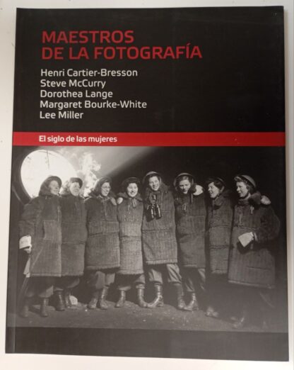 Maestros de la fotografía. El siglo de las mujeres.