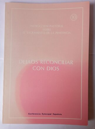 Dejaos reconciliar con Dios