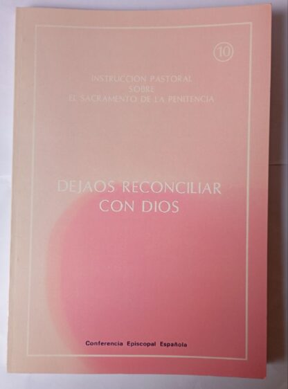 Dejaos reconciliar con Dios