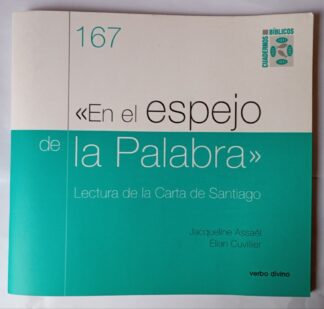 En el espejo de la palabra : lectura de la carta de Santiago