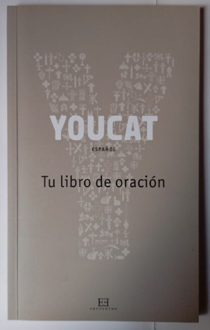 YouCat Tu libro de oración.
