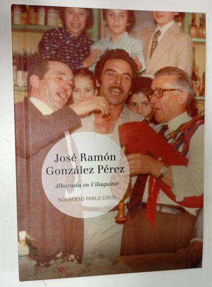José Ramón González Pérez. Alborada en Vilaquinte