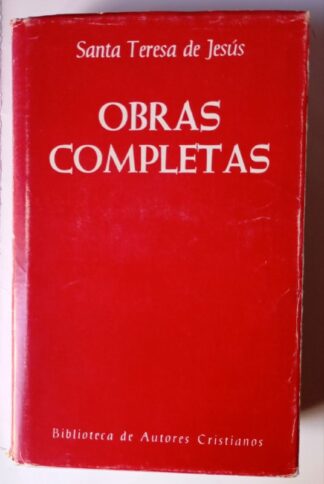 Teresa de Jesús : obras completas