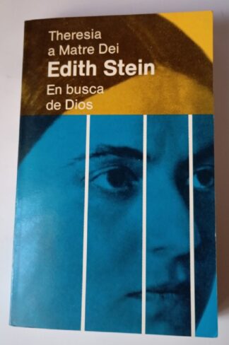 Edith Stein. En busca de Dios