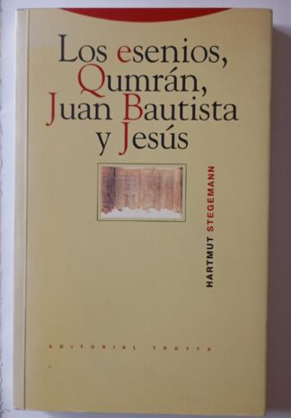 Los esenios, Qumrán, Juan Bautista y Jesús