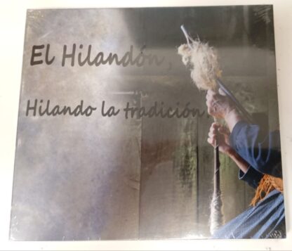 El Hilandón, Hilando la tradición CD.