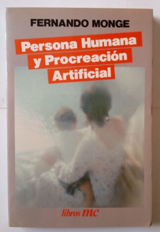 Persona humana y procreación artificial