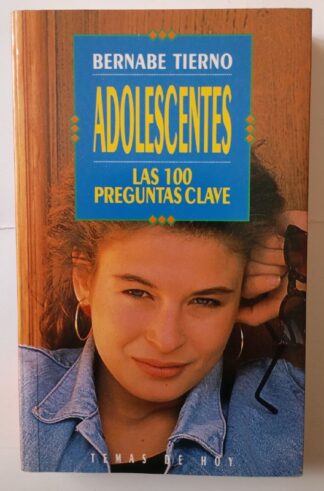 Adolescentes : las cien preguntas clave