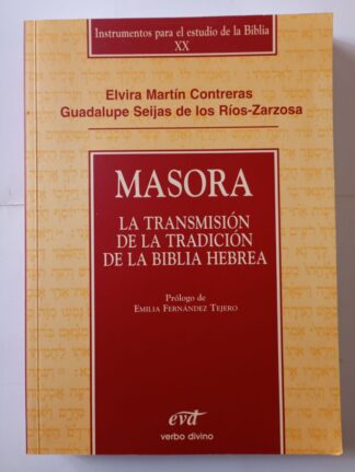 Masora. La transmisión de la tradición de la biblia hebrea.