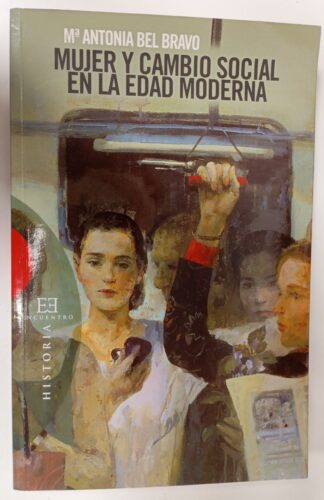 Mujer y cambio social en la edad moderna.