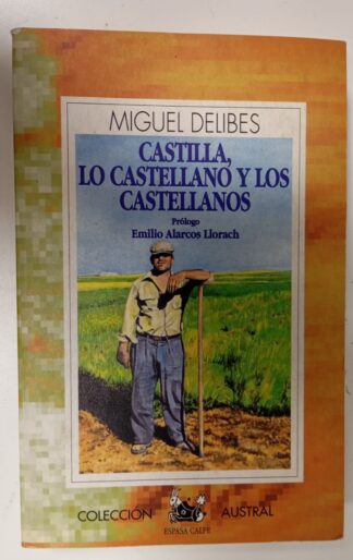 Castilla, lo castellano y los castellanos