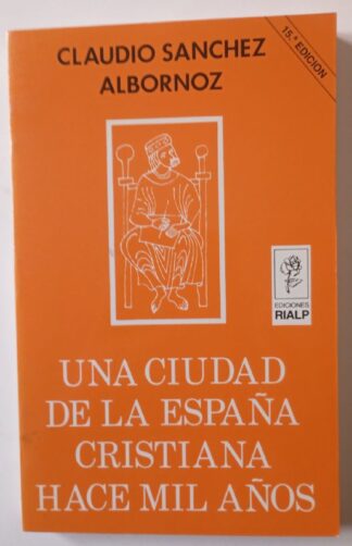 Una ciudad de la España cristiana hace mil años
