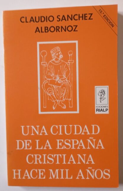 Una ciudad de la España cristiana hace mil años
