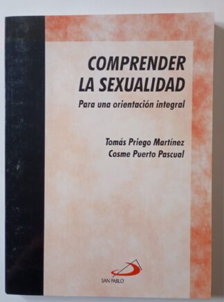Comprender la sexualidad : para una orientación integral