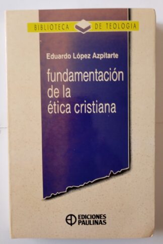 Fundamentación de la ética cristiana