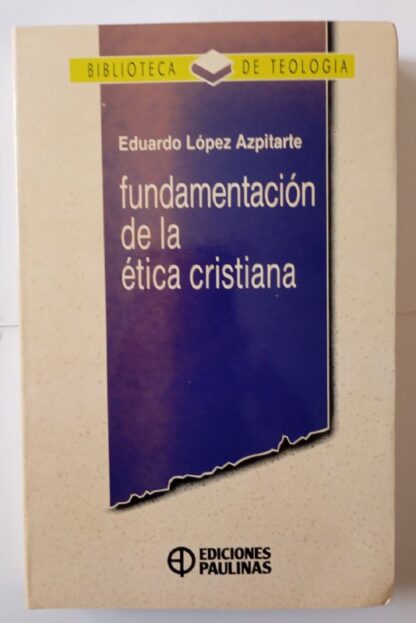 Fundamentación de la ética cristiana