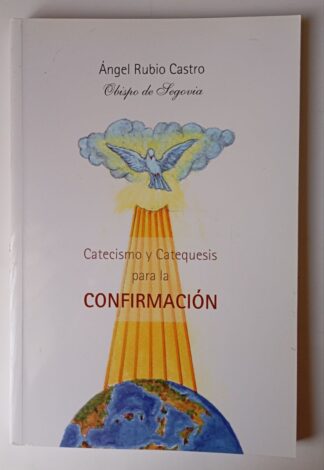 Catecismo y catequesis para la confirmación.