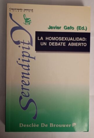 La homosexualidad : un debate abierto