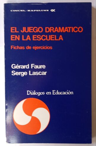 El juego dramático en la escuela