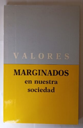 Valores marginados en nuestra sociedad