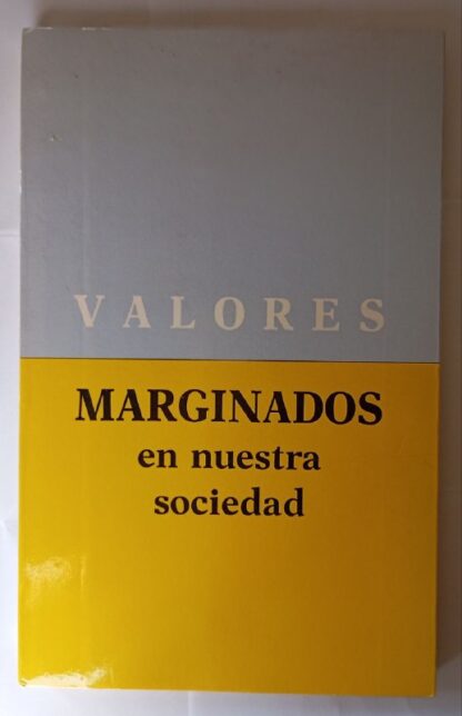 Valores marginados en nuestra sociedad
