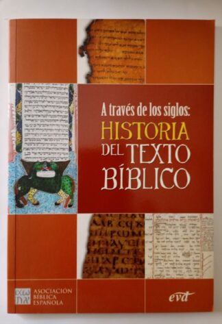 A través de los siglos : historia del texto bíblico