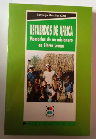 Recuerdos de África : Memorias de misionero en Sierra Leona