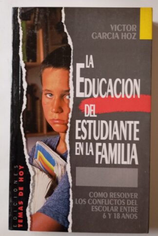 La educación del estudiante en la familia.