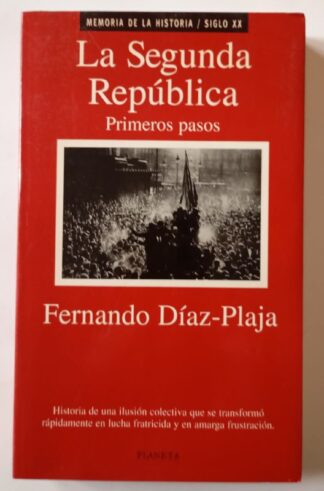 La Segunda República : primeros pasos