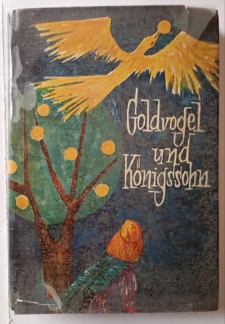 Goldvogel und Königssohn. Grimms Märchen zweiter Teil. Jugendklassiker 2.