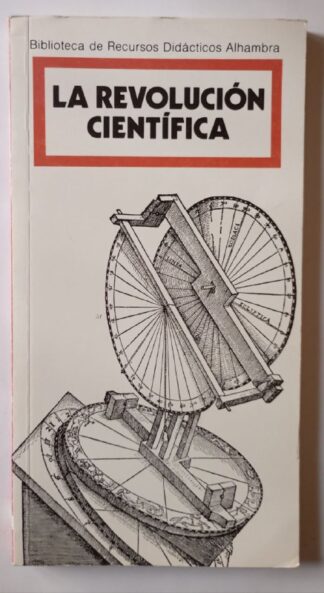 La revolución científica de los siglos XVI y XVII