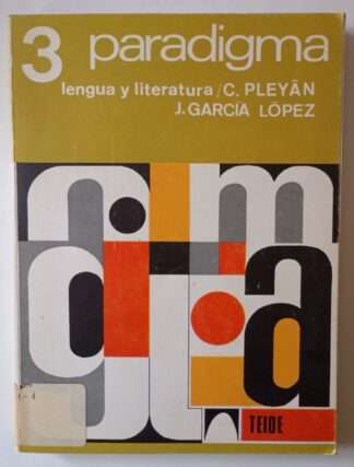 Paradigma. Lengua y literatura españolas 3º bachillerato.
