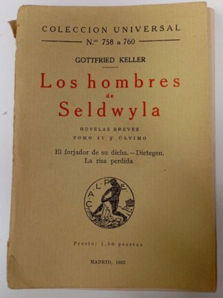 Los hombre de Seldwya. Tomo IV y último