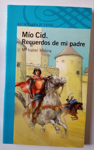 Recuerdo de mi padre el Cid