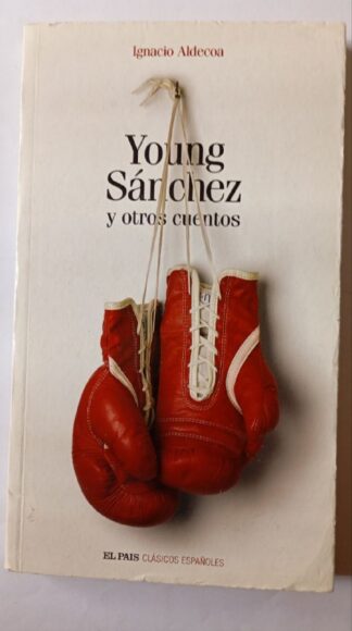 Young Sánchez y otros cuentos