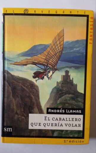 El caballero que quería volar