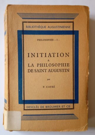 Initiation à la philosophie de saint Augustin