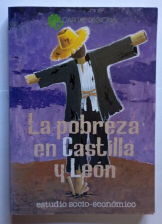 Pobreza en Castilla-León : estudio socio-económico