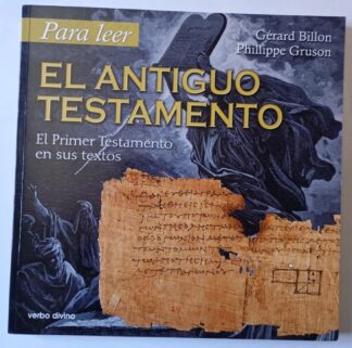 Para leer. El Antiguo Testamento : el primer testamento en sus textos