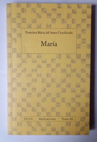 María. meditaciones. Tomo III