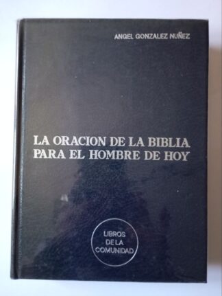 La oración de la biblia para el hombre de hoy