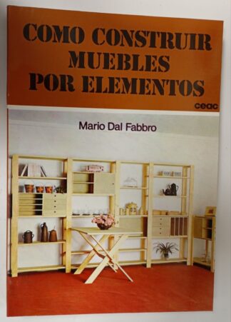 Cómo construir muebles por elementos